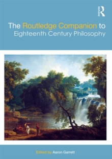 The Routledge Companion to Eighteenth Century Philosophy, Hardback Book The Routledge Companion to Eighteenth Century Philosophy, Hardback Book