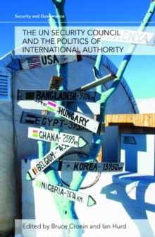 The UN Security Council and the Politics of International Authority, Paperback Book The UN Security Council and the Politics of International Authority, Paperback Book
