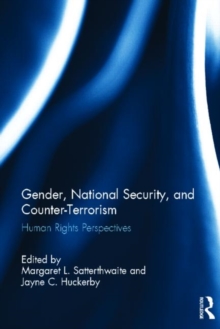 Gender, National Security, and Counter-Terrorism : Human rights perspectives, Hardback Book Gender, National Security, and Counter-Terrorism : Human rights perspectives, Hardback Book