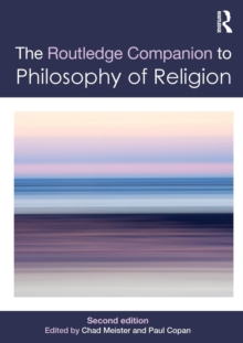 Routledge Companion to Philosophy of Religion, Paperback Book Routledge Companion to Philosophy of Religion, Paperback Book
