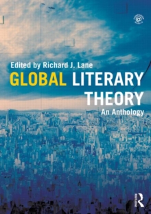 Global Literary Theory : An Anthology