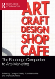 The Routledge Companion to Arts Marketing, Hardback Book The Routledge Companion to Arts Marketing, Hardback Book