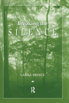 Breaking the Silence, Paperback / softback Book Breaking the Silence, Paperback / softback Book