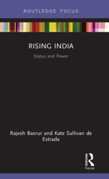 Rising India : Status and Power, Hardback Book Rising India : Status and Power, Hardback Book