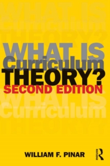 What Is Curriculum Theory?, Paperback Book What Is Curriculum Theory?, Paperback Book