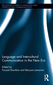 Language and Intercultural Communication in the New Era, Hardback Book Language and Intercultural Communication in the New Era, Hardback Book