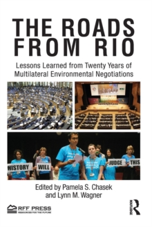 The Roads from Rio : Lessons Learned from Twenty Years of Multilateral Environmental Negotiations, Paperback Book The Roads from Rio : Lessons Learned from Twenty Years of Multilateral Environmental Negotiations, Paperback Book