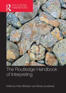 The Routledge Handbook of Interpreting, Hardback Book The Routledge Handbook of Interpreting, Hardback Book