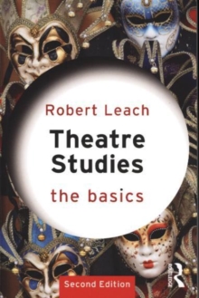 Theatre Studies: The Basics