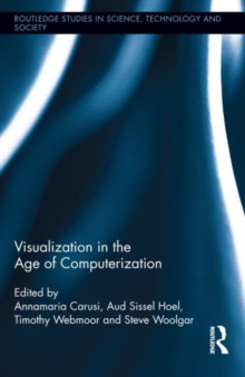 Visualization in the Age of Computerization, Hardback Book Visualization in the Age of Computerization, Hardback Book