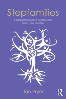 Stepfamilies : A Global Perspective on Research, Policy, and Practice, Paperback / softback Book Stepfamilies : A Global Perspective on Research, Policy, and Practice, Paperback / softback Book