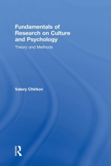 Fundamentals of Research on Culture and Psychology : Theory and Methods, Hardback Book Fundamentals of Research on Culture and Psychology : Theory and Methods, Hardback Book
