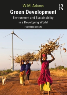 Green Development : Environment and Sustainability in a Developing World