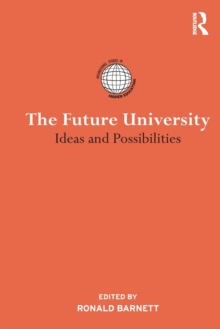 The Future University : Ideas and Possibilities