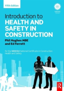 Introduction to Health and Safety in Construction : for the NEBOSH National Certificate in Construction Health and Safety