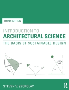 Introduction to Architectural Science : The Basis of Sustainable Design