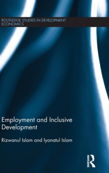 Employment and Inclusive Development, Hardback Book Employment and Inclusive Development, Hardback Book