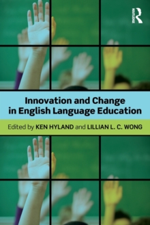 Innovation and change in English language education, Paperback / softback Book Innovation and change in English language education, Paperback / softback Book