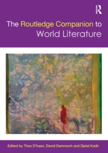 The Routledge Companion to World Literature, Paperback Book The Routledge Companion to World Literature, Paperback Book