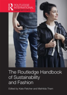 Routledge Handbook of Sustainability and Fashion, Hardback Book Routledge Handbook of Sustainability and Fashion, Hardback Book