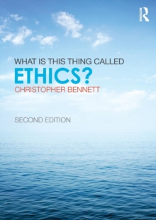 What is this thing called Ethics?, Paperback Book What is this thing called Ethics?, Paperback Book