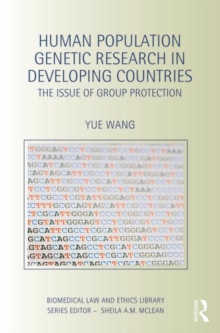 Human Population Genetic Research in Developing Countries : The Issue of Group Protection, Hardback Book Human Population Genetic Research in Developing Countries : The Issue of Group Protection, Hardback Book