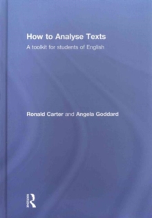 How to Analyse Texts : A toolkit for students of English, Hardback Book How to Analyse Texts : A toolkit for students of English, Hardback Book
