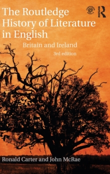 The Routledge History of Literature in English : Britain and Ireland, Hardback Book The Routledge History of Literature in English : Britain and Ireland, Hardback Book