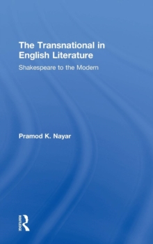 The Transnational in English Literature : Shakespeare to the Modern, Hardback Book The Transnational in English Literature : Shakespeare to the Modern, Hardback Book