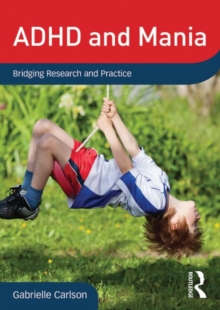 ADHD and Mania : Bridging Research and Practice, DVD-ROM Book ADHD and Mania : Bridging Research and Practice, DVD-ROM Book
