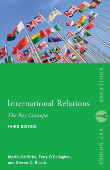International Relations: the Key Concepts, Paperback Book International Relations: the Key Concepts, Paperback Book