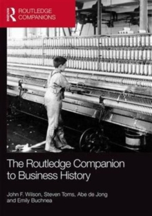 The Routledge Companion to Business History, Hardback Book The Routledge Companion to Business History, Hardback Book