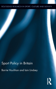 Sport Policy in Britain, Hardback Book Sport Policy in Britain, Hardback Book