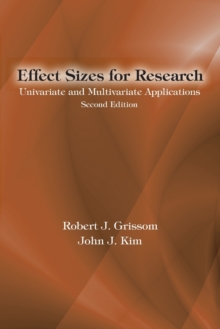 Effect Sizes for Research : Univariate and Multivariate Applications, Second Edition, Paperback Book Effect Sizes for Research : Univariate and Multivariate Applications, Second Edition, Paperback Book