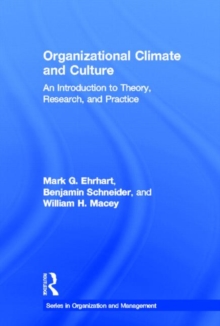 Organizational Climate and Culture : An Introduction to Theory, Research, and Practice, Hardback Book Organizational Climate and Culture : An Introduction to Theory, Research, and Practice, Hardback Book