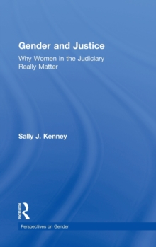 Gender and Justice : Why Women in the Judiciary Really Matter, Hardback Book Gender and Justice : Why Women in the Judiciary Really Matter, Hardback Book