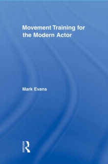 Movement Training For The Modern Actor