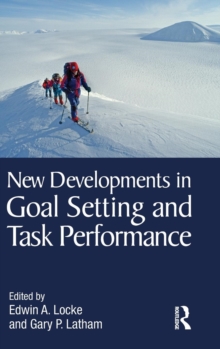 New Developments in Goal Setting and Task Performance, Hardback Book New Developments in Goal Setting and Task Performance, Hardback Book