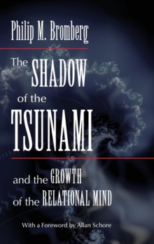 The Shadow of the Tsunami : and the Growth of the Relational Mind