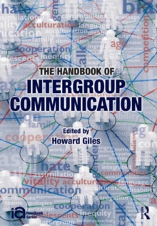 The Handbook of Intergroup Communication, Paperback / softback Book The Handbook of Intergroup Communication, Paperback / softback Book