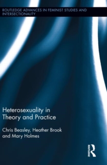 Heterosexuality in Theory and Practice, Hardback Book Heterosexuality in Theory and Practice, Hardback Book