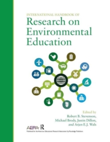 International Handbook of Research on Environmental Education, Paperback / softback Book International Handbook of Research on Environmental Education, Paperback / softback Book