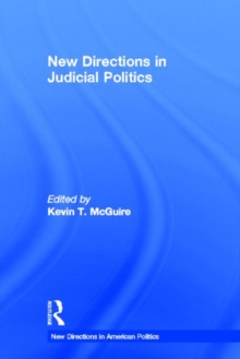 New Directions in Judicial Politics, Hardback Book New Directions in Judicial Politics, Hardback Book