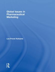 Global Issues in Pharmaceutical Marketing, Hardback Book Global Issues in Pharmaceutical Marketing, Hardback Book