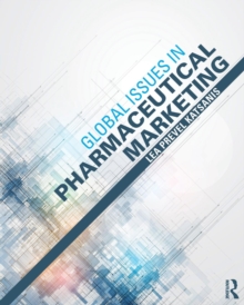 Global Issues in Pharmaceutical Marketing, Paperback / softback Book Global Issues in Pharmaceutical Marketing, Paperback / softback Book