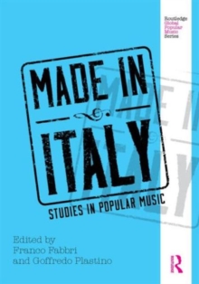 Made in Italy : Studies in Popular Music, Hardback Book Made in Italy : Studies in Popular Music, Hardback Book