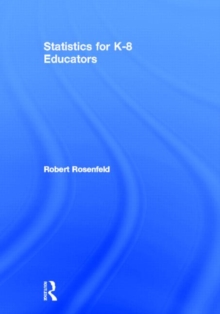 Statistics for K-8 Educators, Hardback Book Statistics for K-8 Educators, Hardback Book
