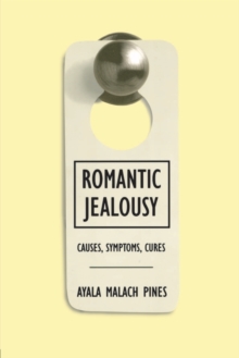 Romantic Jealousy : Causes, Symptoms, Cures, Paperback Book Romantic Jealousy : Causes, Symptoms, Cures, Paperback Book