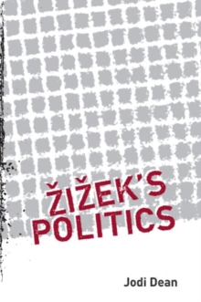 Zizek's Politics, Paperback / softback Book Zizek's Politics, Paperback / softback Book