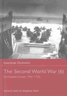 The Second World War, Vol. 6 : Northwest Europe, 1944-1945, Hardback Book The Second World War, Vol. 6 : Northwest Europe, 1944-1945, Hardback Book